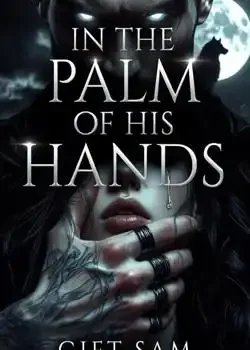 IN THE PALM OF HIS HANDS book cover
