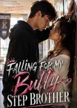 FALLING FOR MY BULLY STEP-BROTHER book cover