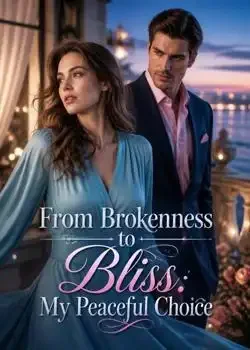From Brokenness to Bliss: My Peaceful Choice book cover