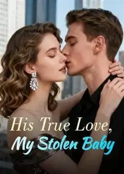 His True Love, My Stolen Baby book cover