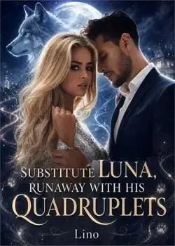 Substitute Luna, Runaway With His Quadruplets book cover