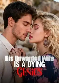 His Unwanted Wife Is A Dying Genius book cover