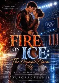 Fire on Ice: The Olympic Claim book cover