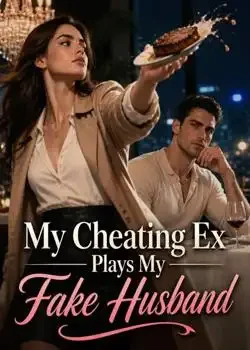 My Cheating Ex Plays My Fake Husband book cover