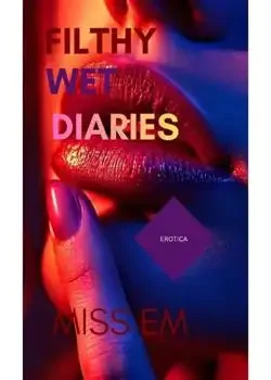 FILTHY WET DIARIES (collections) book cover