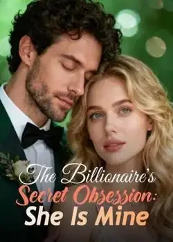 The Billionaire's Secret Obsession: She Is Mine book cover