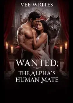WANTED; THE ALPHA'S HUMAN MATE book cover