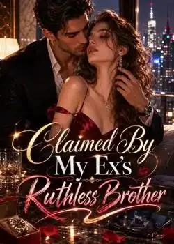 Claimed By My Ex's Ruthless Brother book cover