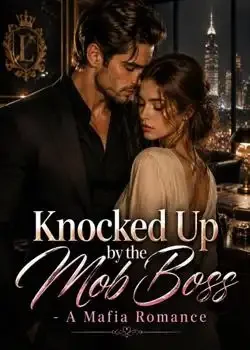 Knocked Up by the Mob Boss - A Mafia Romance book cover