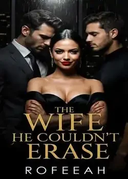 The Wife He Couldn't Erased book cover