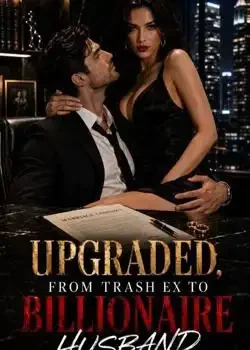 UPGRADED, From Trash Ex to Billionaire Husband book cover