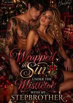 WRAPPED IN SIN: UNDER THE MISTLETOE WITH MY STEPBROTHER book cover