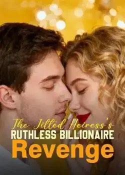 The Jilted Heiress's Ruthless Billionaire Revenge book cover