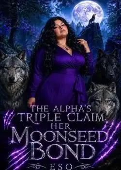 The Alpha Triple Claim : Her MoonSeed Bond book cover