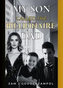 My Son Called The Billionaire Dad book cover