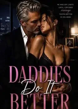 Daddies Do It Better: Forbidden Desires Duet  book cover