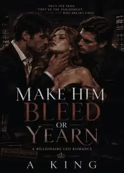 Make Him Bleed or Yearn book cover