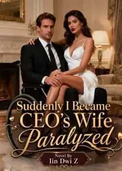 Suddenly Became CEO's Wife Paralyzed book cover