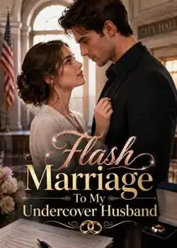 Flash Marriage To My Undercover Husband book cover