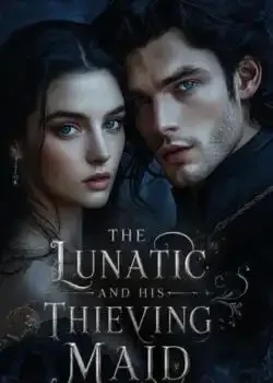 The Lunatic And His Thieving Maid book cover
