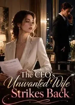 The CEO's Unwanted Wife Strikes Back book cover