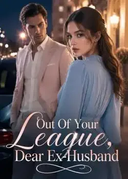 Out Of Your League, Dear Ex-Husband book cover