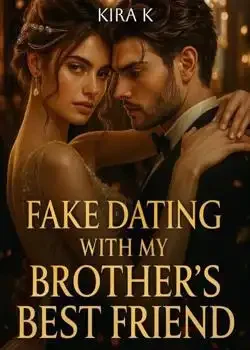Fake Dating With My Brother's Best Friend book cover