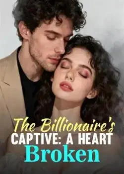 The Billionaire's Captive: A Heart Broken book cover