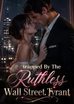 Trapped By The Ruthless Wall Street Tyrant book cover
