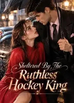 Sheltered By The Ruthless Hockey King book cover