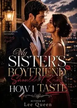 My Sister's Boyfriend Shouldn't Know How I Taste  book cover