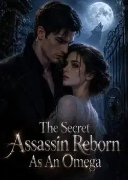 The Secret Assassin Reborn As An Omega book cover