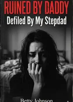 RUINED BY DADDY: Defiled By My Stepdad book cover