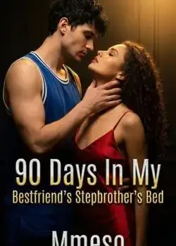 90 Days In My Bestfriend's Stepbrother's Bed  book cover
