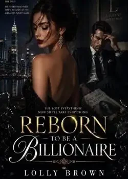 REBORN TO BE A BILLIONAIRE book cover