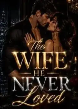 The Wife He Never Loved book cover
