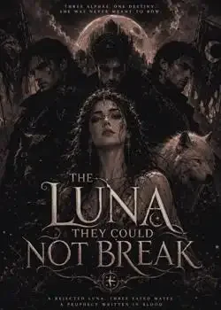 The Luna They Could Not Break book cover