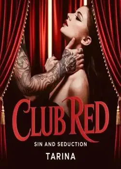 CLUB RED: SIN AND SEDUCTION  book cover