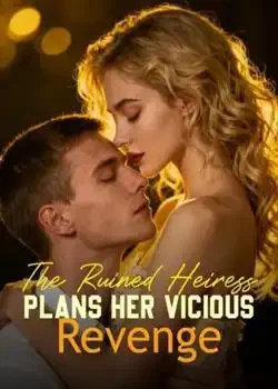 The Ruined Heiress Plans Her Vicious Revenge book cover