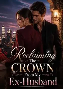 Reclaiming The Crown From My Ex-Husband book cover