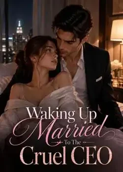Waking Up Married To The Cruel CEO book cover
