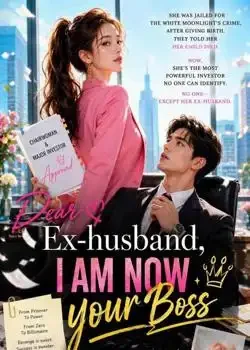 Dear Ex-husband I Am Now Your Boss book cover