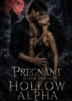 Pregnant for The Hollow Alpha book cover