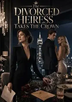 The Divorced Heiress Takes The Crown book cover