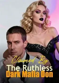 Claimed By The Ruthless Dark Mafia Don book cover