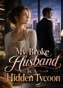 My Broke Husband Is A Hidden Tycoon book cover