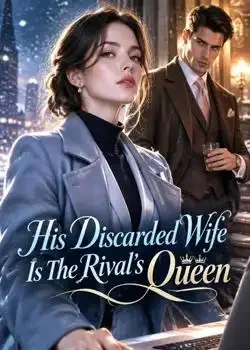 His Discarded Wife Is The Rival's Queen book cover