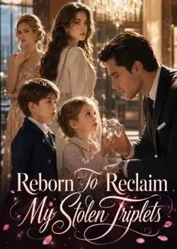 Reborn To Reclaim My Stolen Triplets book cover