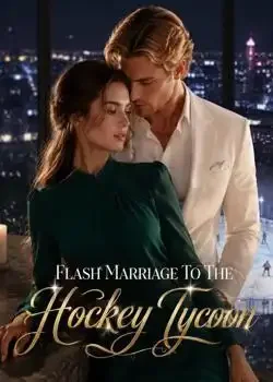 Flash Marriage To The Hockey Tycoon book cover