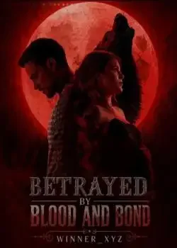 Betrayed by Blood and Bond book cover